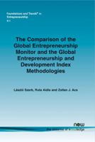 The Comparison of the Global Entrepreneurship Monitor and the Global Entrepreneurship and Development Index Methodologies 160198636X Book Cover