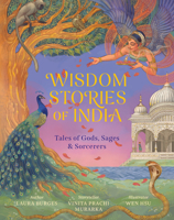 Wisdom Stories of India: Tales of Gods, Sages, and Sorcerers (Wisdom Stories of the World) 1645471543 Book Cover