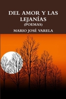 del Amor Y Las Lejanías 1304328600 Book Cover