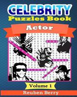 Celebrity Puzzles Book: Actor Word Searches, Cryptograms, Alphabet Soups, Dittos, Piece by Piece Puzzles All You Want to Challenge to Keep Your Brain Young(volume 2) 1548236357 Book Cover