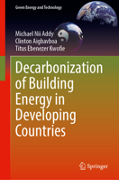 Decarbonization of Building Energy in Developing Countries (Green Energy and Technology) 3032091128 Book Cover
