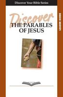 Discover the Parables of Jesus 1592554563 Book Cover