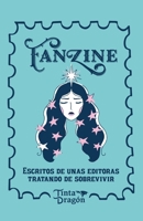Fanzine: Tinta dragón: Escritos de unas editoras intentando sobrevivir (Spanish Edition) B0F8QSD7Z7 Book Cover