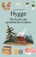 Hygge: Die Kunst des gemütlichen Lebens B0C47YYKBG Book Cover