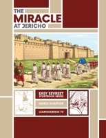 The Miracle at Jericho: An Easy Eevreet Story 0997867574 Book Cover