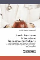 Insulin Resistance in Non-obese Normoglycemic Subjects: Insulin Resistance in Non-obese Normoglycemic Subjects: Effects of Therapeutic Lifestyle Changes and Simvastatin 3838335880 Book Cover