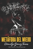 Metáfora del miedo B0BQY4ZKQ9 Book Cover