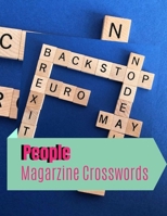 People Magarzine Crosswords: Fill In Crosswords Framework Puzzle Book, Word Search And Crossword Puzzle Books, Find Puzzles for Relaxation, A Unique Gift for Seniors, Adults, and Teens 1696523532 Book Cover