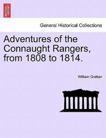 Adventures of the Connaught Rangers, from 1808 to 1814. Vol. II. 1241458596 Book Cover