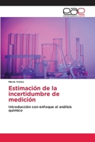 Estimación de la incertidumbre de medición (Spanish Edition) 6200015473 Book Cover