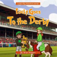 Lucky Goes To The Derby (Lucky Big Adventure) B0F2KF6Y2R Book Cover