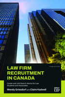 Law Firm Recruitment in Canada: Career and Job Search Advice for Law Students and Associates, Third Edition 104980564X Book Cover