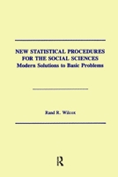 New Statistical Procedures for the Social Sciences: Modern Solutions To Basic Problems 0898599369 Book Cover