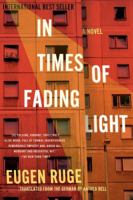 In Times of Fading Light: A Novel 1555976433 Book Cover