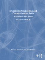 Embedding Counselling and Communication Skills: A Relational Skills Model 1032598417 Book Cover