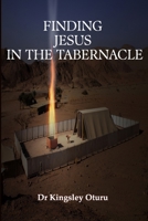 Finding Jesus in the Tabernacle: According to the pattern B0FNMKTMTG Book Cover