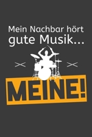 Mein Nachbar hört gute Musik Meine: Jahres-Kalender für das Jahr 2020 im DinA-5 Format für Musikerinnen und Musiker Musik Terminplaner 1698601905 Book Cover