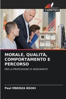 Morale, Qualità, Comportamento E Percorso (Italian Edition) 6208146763 Book Cover
