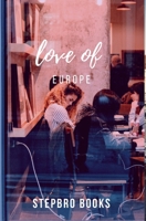 Love of Europe 046419024X Book Cover