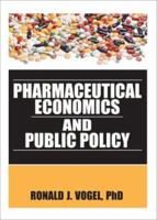 Pharmaceutical Economics and Public Policy 0789032201 Book Cover