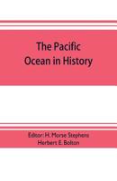 The Pacific Ocean in History 1017074062 Book Cover