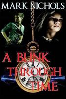 A Blink Through Time 1483958264 Book Cover