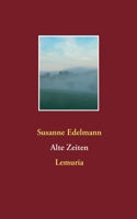 Alte Zeiten: Lemuria 375345432X Book Cover