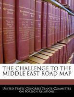 The challenge to the Middle East road map 1240518617 Book Cover