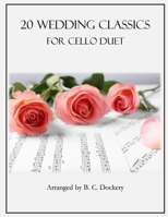 20 Wedding Classics for Cello Duet B0H9BDXHM3 Book Cover