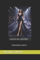 Juegos del Destino (Destinos Cruzados) (Spanish Edition) B0DDTVF2MS Book Cover