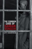 The Common Case of Damian Vongcir 1491879173 Book Cover