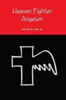 Heaven Fighter Angelon 1300756535 Book Cover