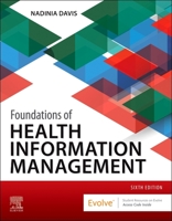 Foundations of Health Information Management 0323882188 Book Cover