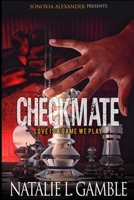 Checkmate: Love is Just a Game We Play 1794829210 Book Cover
