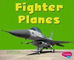 Fighter Planes (Mighty Machines)