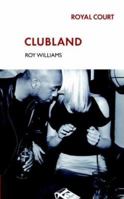 Clubland (Methuen Modern Plays) 041376950X Book Cover
