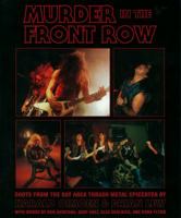 Murder in the Front Row: Shots From the Bay Area Thrash Metal Epicenter 1935950037 Book Cover