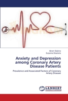 Anxiety and Depression among Coronary Artery Disease Patients 3659551546 Book Cover