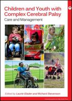 Children and Youth with Complex Cerebral Palsy: Care and Management (Clinics in Developmental Medicine) 1909962988 Book Cover