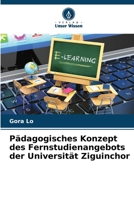 Pädagogisches Konzept des Fernstudienangebots der Universität Ziguinchor (German Edition) 6209843344 Book Cover