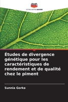 Études de divergence génétique pour les caractéristiques de rendement et de qualité chez le piment (French Edition) 6208278732 Book Cover