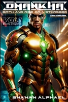 Omankha Birth And Rise Of A Starseed 2nd Edition: Polarity Integration Vol 1 1300757434 Book Cover