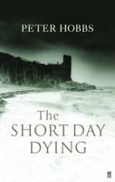 The Short Day Dying 0156032414 Book Cover