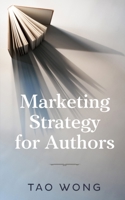 Marketing Strategy for Authors 1989994482 Book Cover