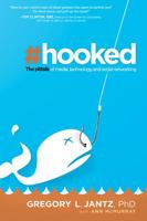 Hooked: The Pitfalls of Media, Technology and Social Networking 1616382570 Book Cover