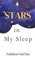 Stars in My Sleep 9916907404 Book Cover