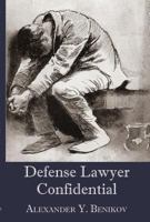 Defense Counsel Confidential 1946074160 Book Cover