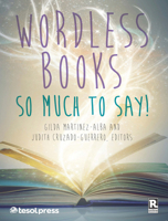Wordless Books: So Much to Say! 1942223331 Book Cover