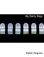 My Early Days 1176862235 Book Cover