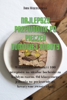 Najlepszy przewodnik po pieczeń domowej roboty 1835002757 Book Cover